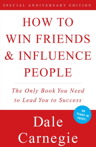 How to Win Friends and Influence People: Timeless Social Skills